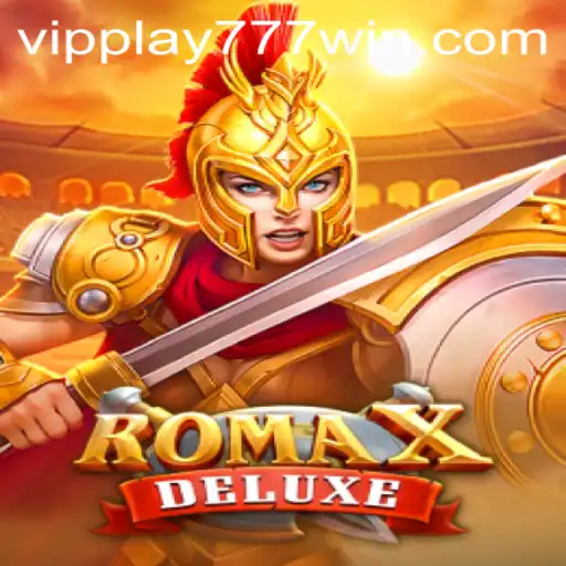 Exploring the Thrills of RomaXDeluxe: The VIPPLAY777 Experience